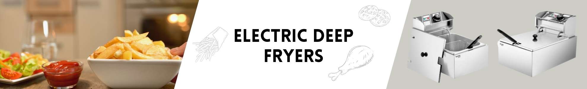 ELECTRIC DEEP FRYERS